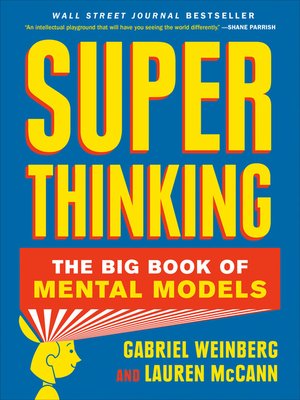 Cover image of Super Thinking book by Gabriel Weinberg and Lauren McCann