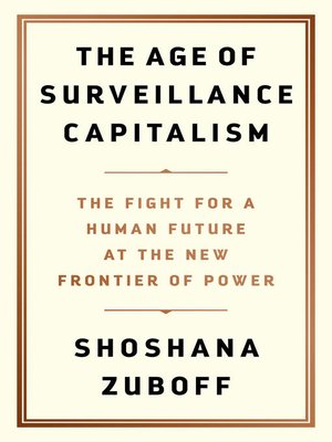 Cover image of The Age of Surveillance Capitalism book by Shoshana Zuboff